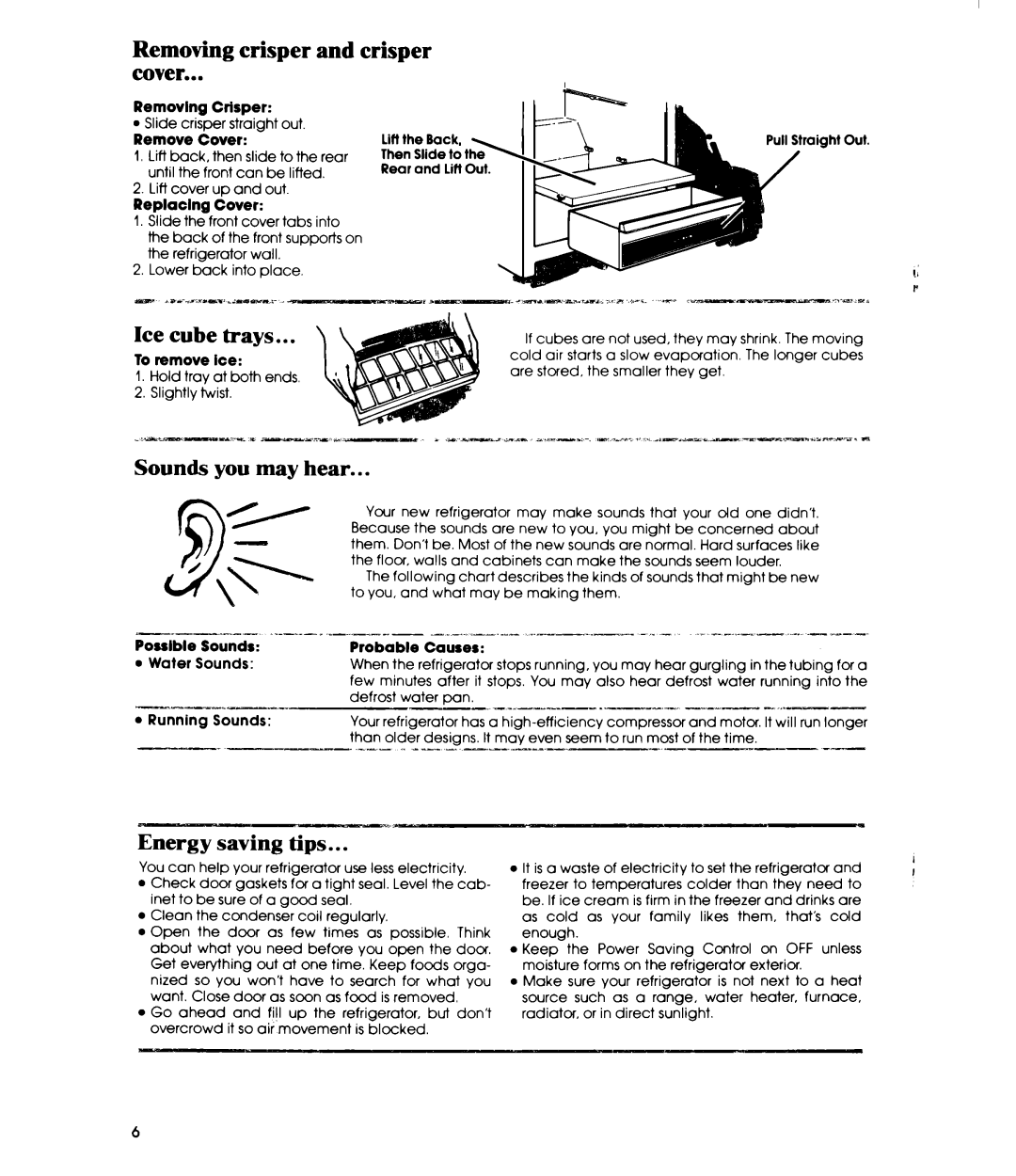 Whirlpool ET12PC manual Removing crisper and crisper Cover, Ice cube trays, Sounds you may hear, Energy saving tips 