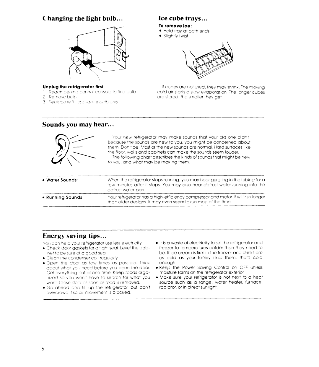 Whirlpool ET14DC, ET12DC manual Changing the light bulb, Ice cube trays, Sounds you may hear, Energy- saving tips, ~~~ 