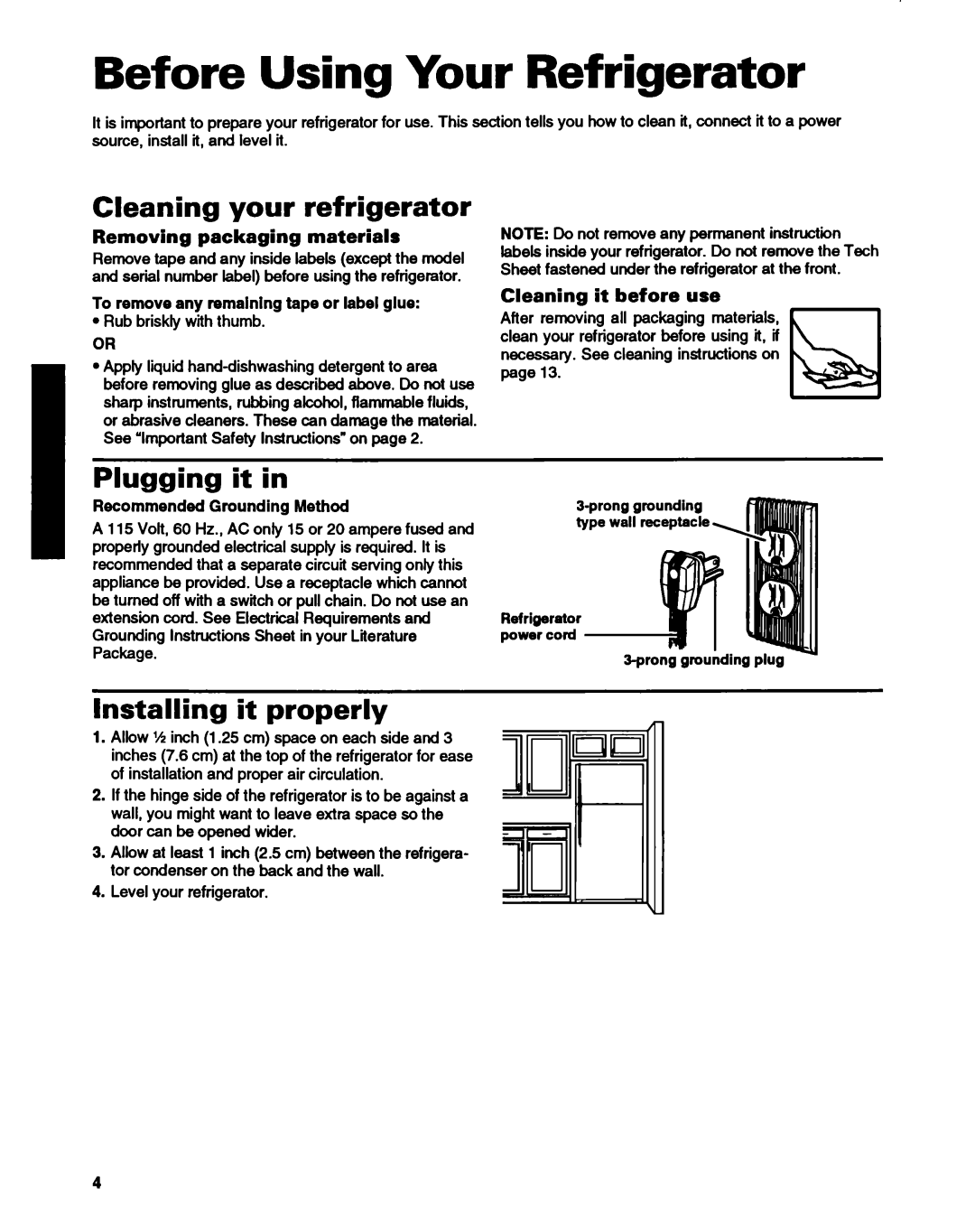 Whirlpool ET14HJXDN01 manual Cleaning your refrigerator, Plugging it, Installing it properly, Removing packaging materials 