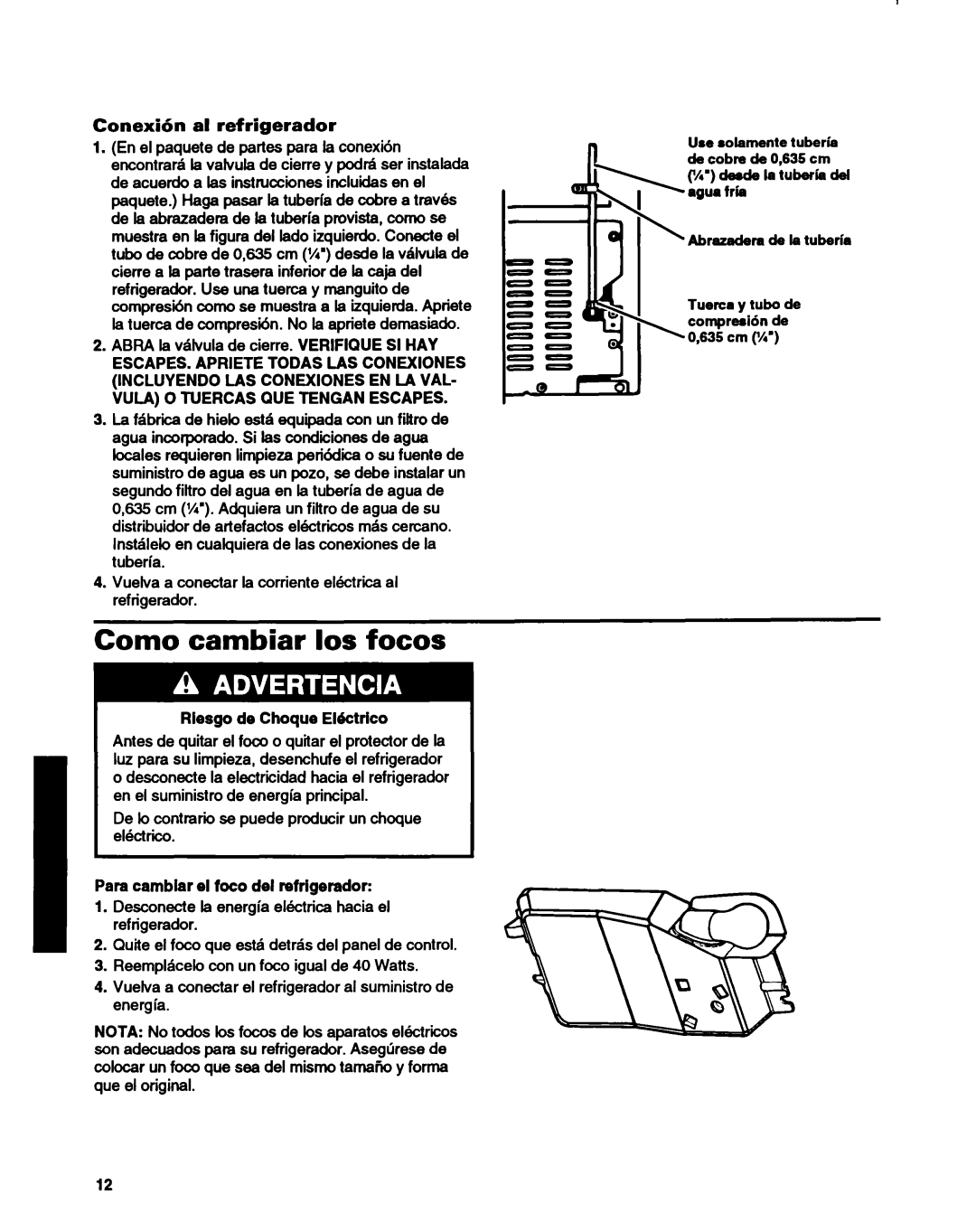 Whirlpool ET14HJXDN01 manual Como cambiar 10s focos, Conexi6n al refrigerador, Rlesgo de Choque Ektrlco 