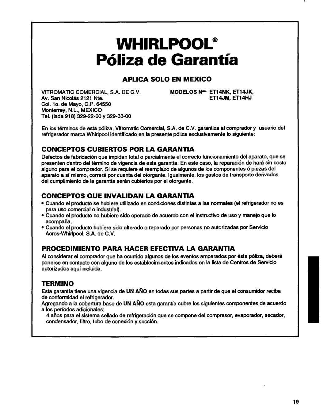 Whirlpool ET14HJXDN01 Phliza de Garantia, Conceptos QUE Invalidan LA GARANTlA, Modelos N- ET14NK, ETMJK, ET14JM, ET14HJ 