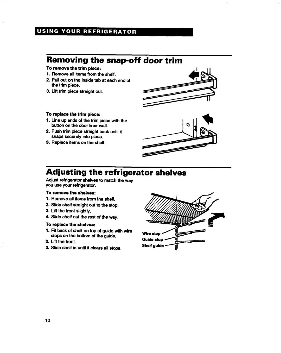 Whirlpool ET14JMXBN00 warranty Removing the snap-off door trim, Adjusting the refrigerator shelves 