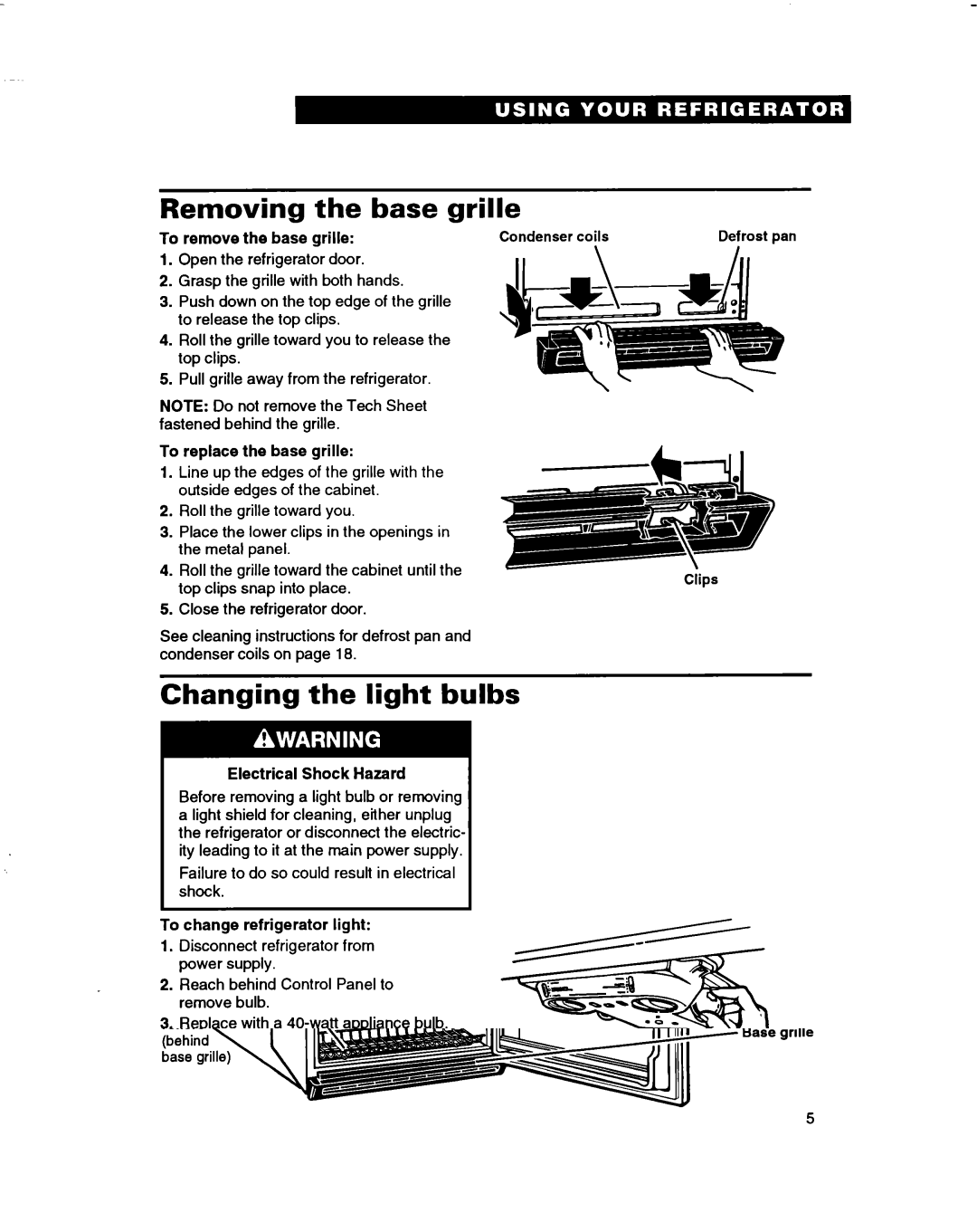 Whirlpool ET14JMXBN00 warranty Removing Base grille, Changing the light bulbs 