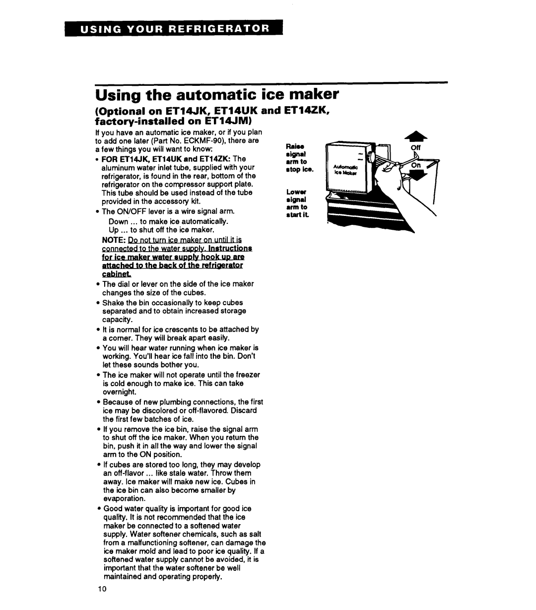 Whirlpool ETl4JK, ETl4ZK warranty Using the automatic ice, Maker, Optional on ETWJK, ET14UK Factory-installed on ET14JM 