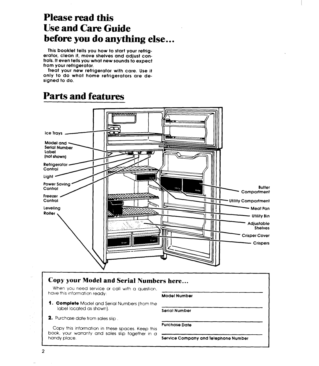 Whirlpool ET16AK manual Before you do anything else, Parts and features, Copy your Model and Serial Numbers here 