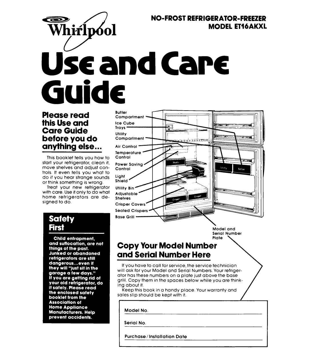 Whirlpool warranty Copy Your Model Number and Serial Number Here, NO-FROST REFRIGERATOR-FREEZER Model ET16AKXL 