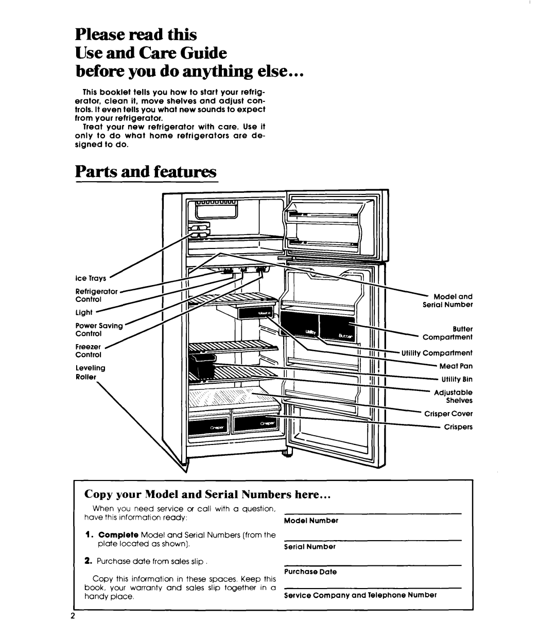 Whirlpool ET16AKXR manual Before you do anything else, Parts and features, Copy your Model and Serial Numbers here 