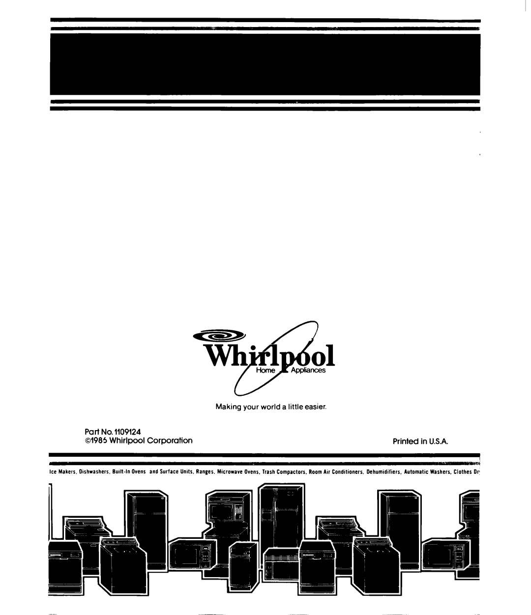 Whirlpool ET16JM manual Making your world a little easier, Whirlpool Corporation, Printed in U.S.A 