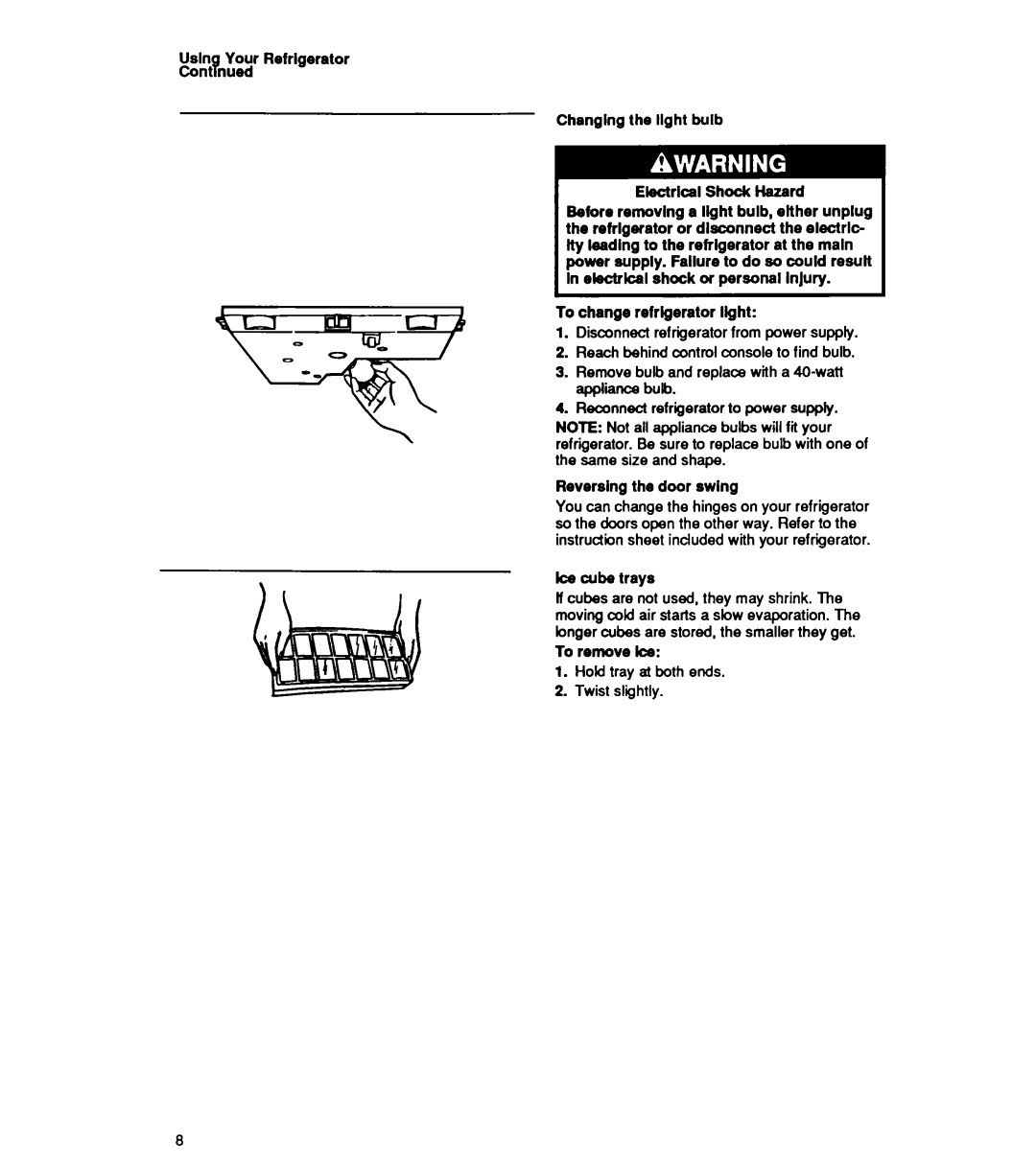 Whirlpool ET16XK manual Ice cube trays, To remove ice Hold tray at both ends Twist slightly 