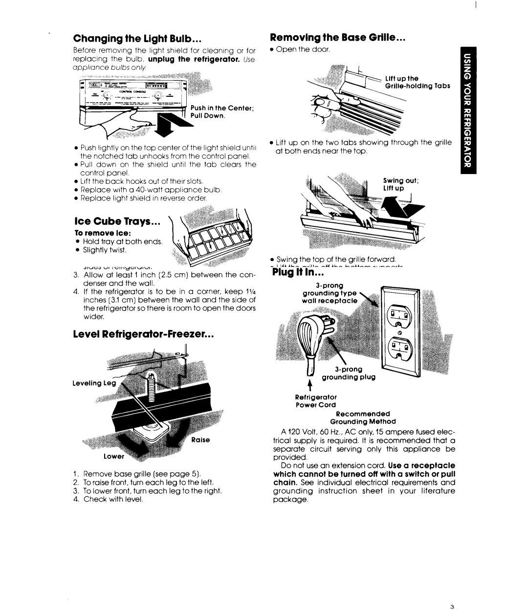 Whirlpool ET17SCXL warranty Changing Light, Removing the Base Grille, Ice Cube Trays, Sounds you may hear 