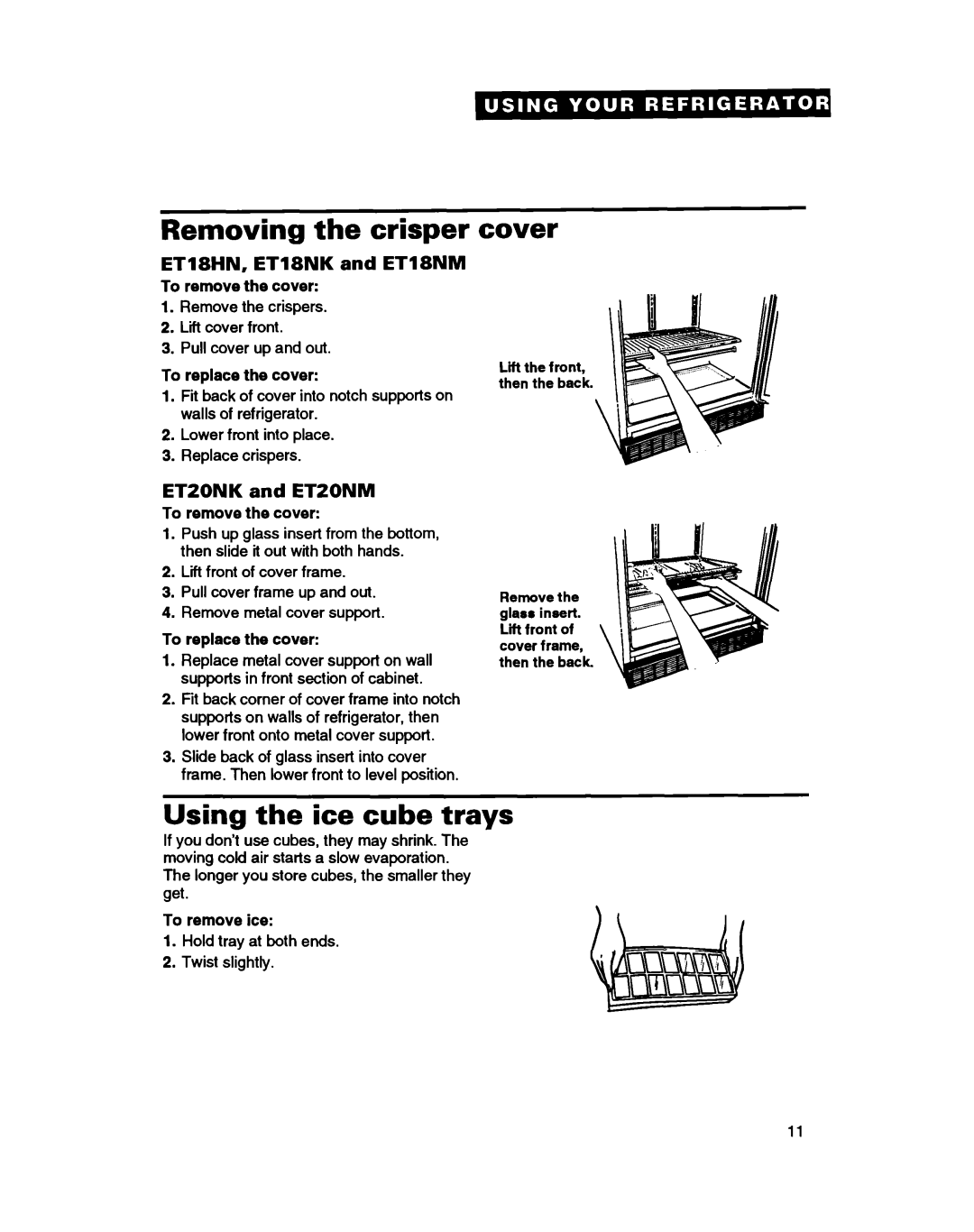 Whirlpool warranty Removing the crisper cover, Using the ice cube trays, ET18HN. ET18NK and ET18NM, Etzonk and Etzonm 