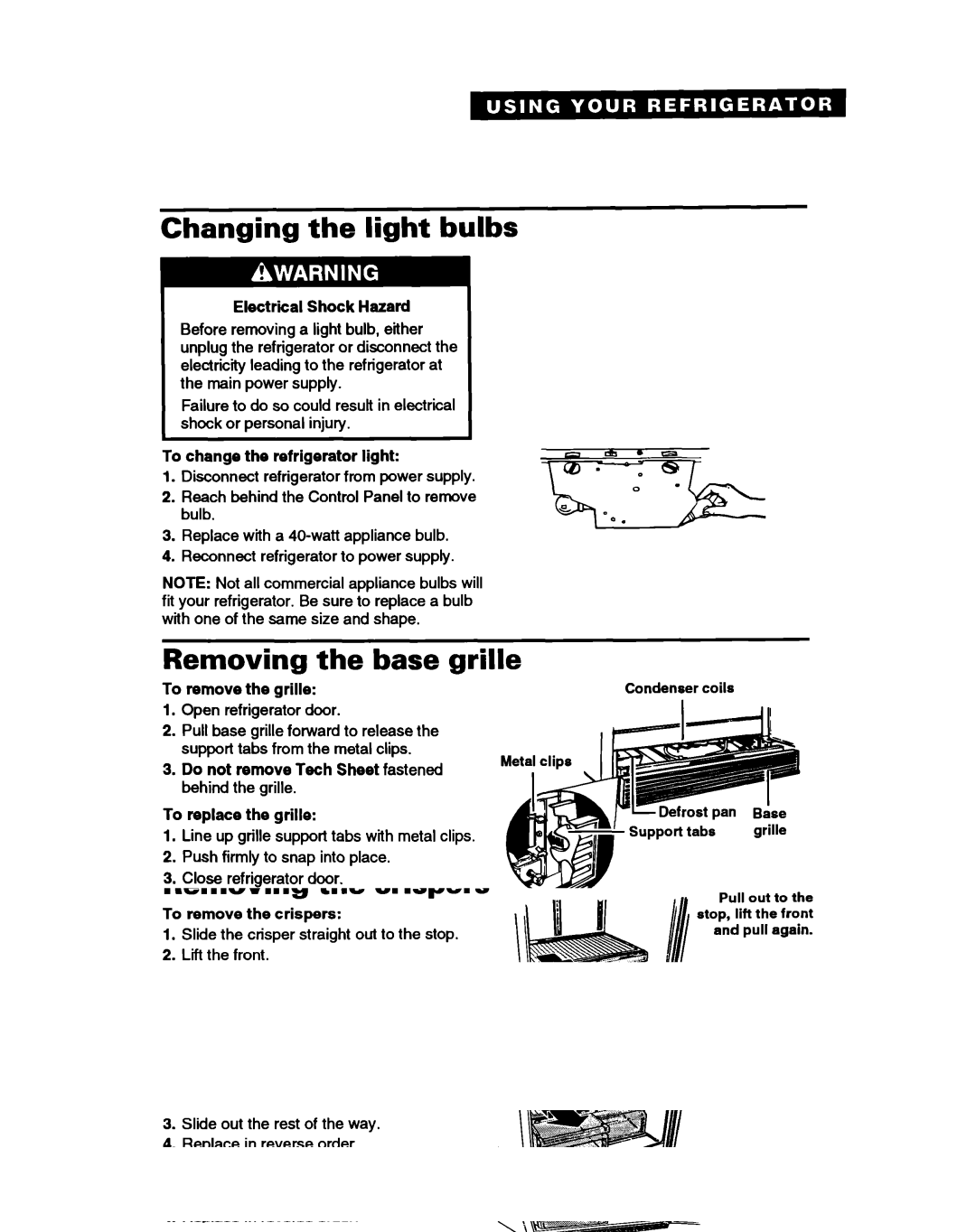 Whirlpool ET18HN warranty Changing the light bulbs, Removing Base grille 