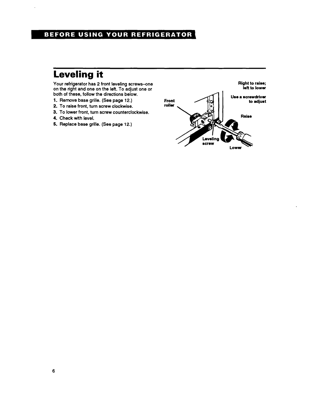 Whirlpool ET18SK warranty Leveling it 