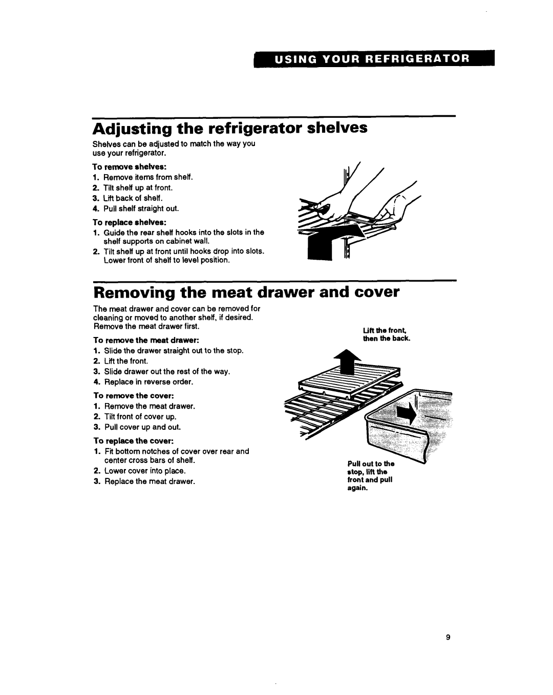 Whirlpool ET18SK Adjusting the refrigerator shelves, Removing the meat drawer, Cover, Stop, litt the front and pull again 