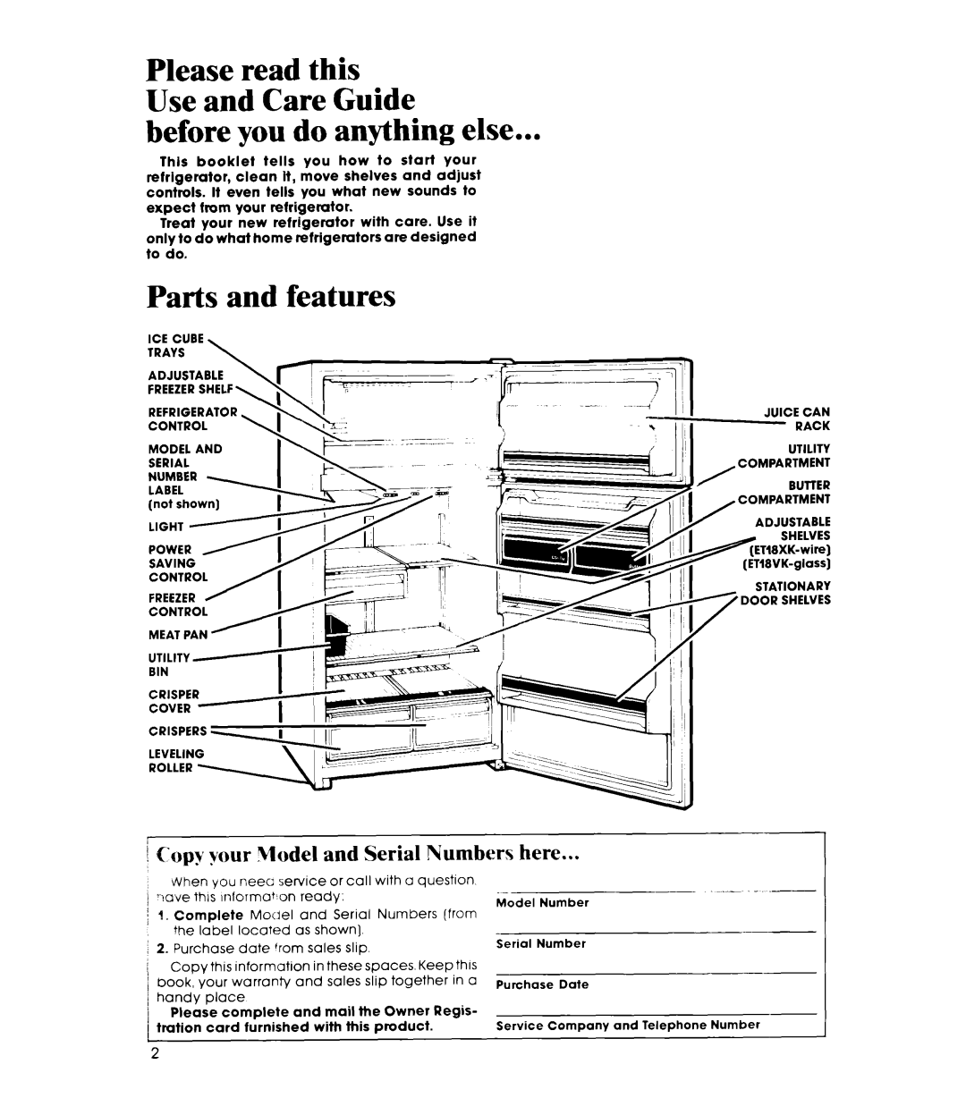 Whirlpool ET18VK, ET18XK manual Before you do anything else, Parts and features, Copy your Model and Serial Numbers here 