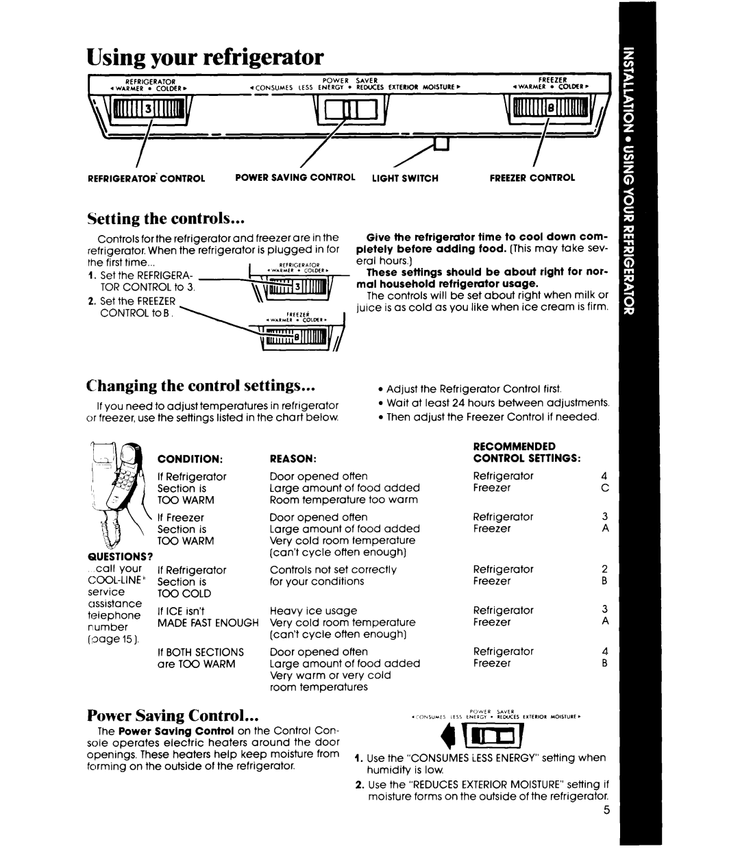 Whirlpool ET18XK manual Using your refrigerator, Setting the controls, Changing the control settings, Power Saving Control 