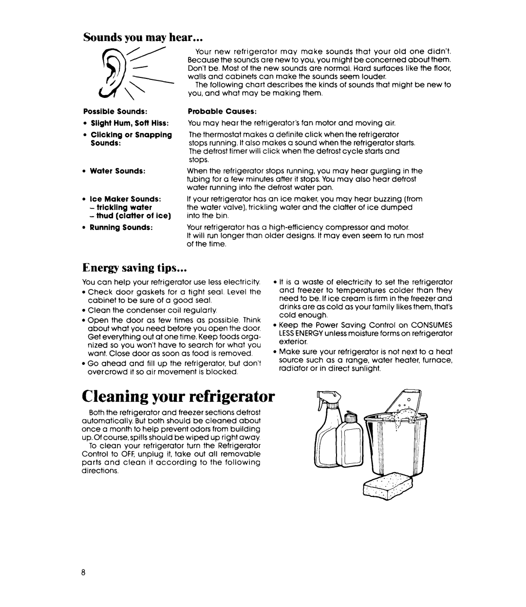 Whirlpool ET18VK, ET18XK manual Cleaning your refrigerator, Sounds you may hear, Energy saving tips, ’ 