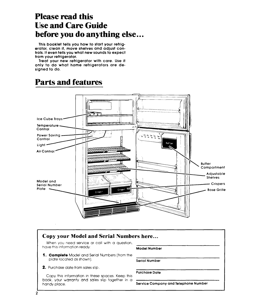 Whirlpool ET19JKXL manual Before you do anything else, Parts and features, Copy your Model and Serial Numbers here 