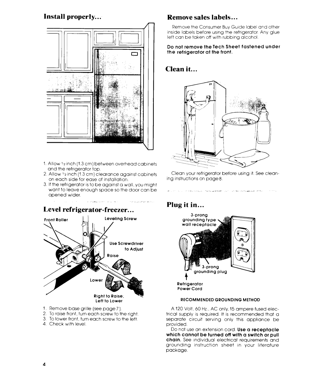 Whirlpool ET19JKXL manual Install Properly Remove sales Labels, Clean it, Level refrigerator-freezer, Plug it 