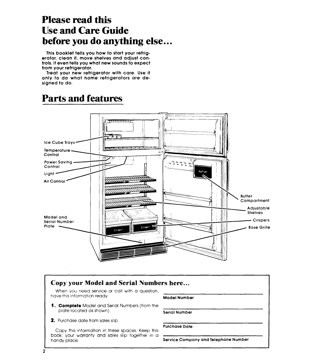 Whirlpool ET19JKXL manual before you do anything else, Parts and features, Copy your Model and Serial Numbers here 