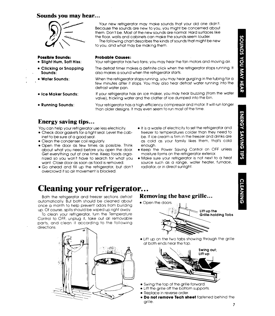 Whirlpool ET19JKXL manual Cleaning your refrigerator, Sounds you may hear, Energy saving tips, Removing the base grille 