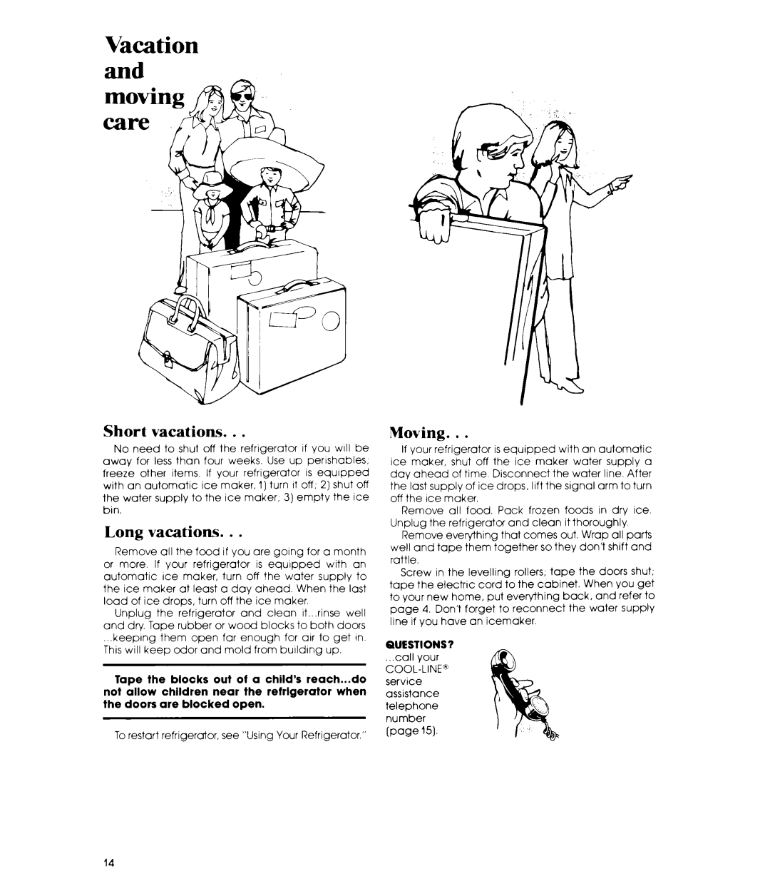 Whirlpool ET19TK manual Short vacations, Long vacations, Moving, Questions? 