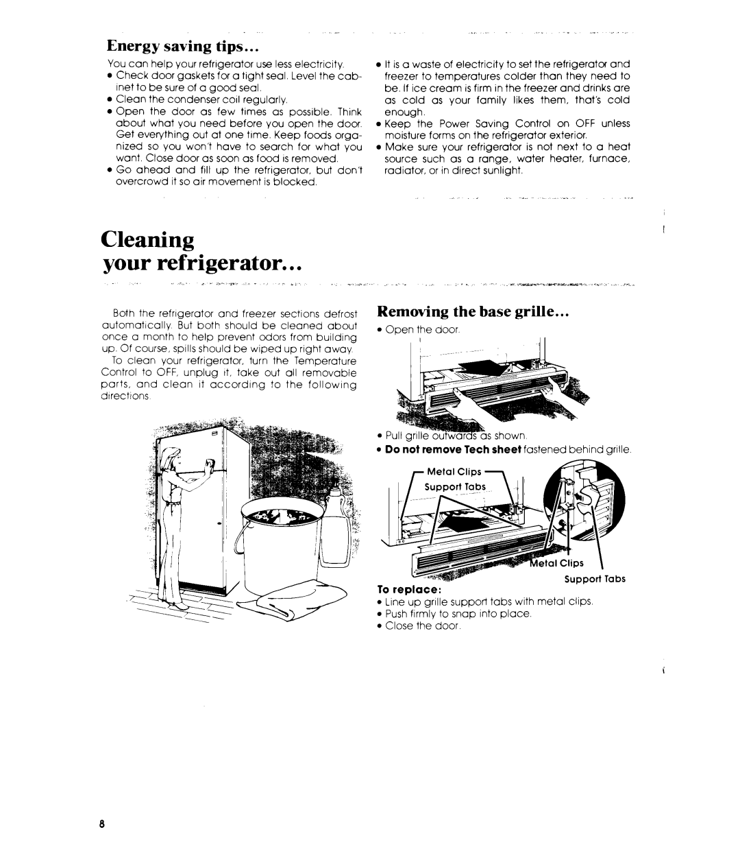 Whirlpool ET19TK manual Cleaning Your refrigerator, Energy saving tips, Removing the base grille 