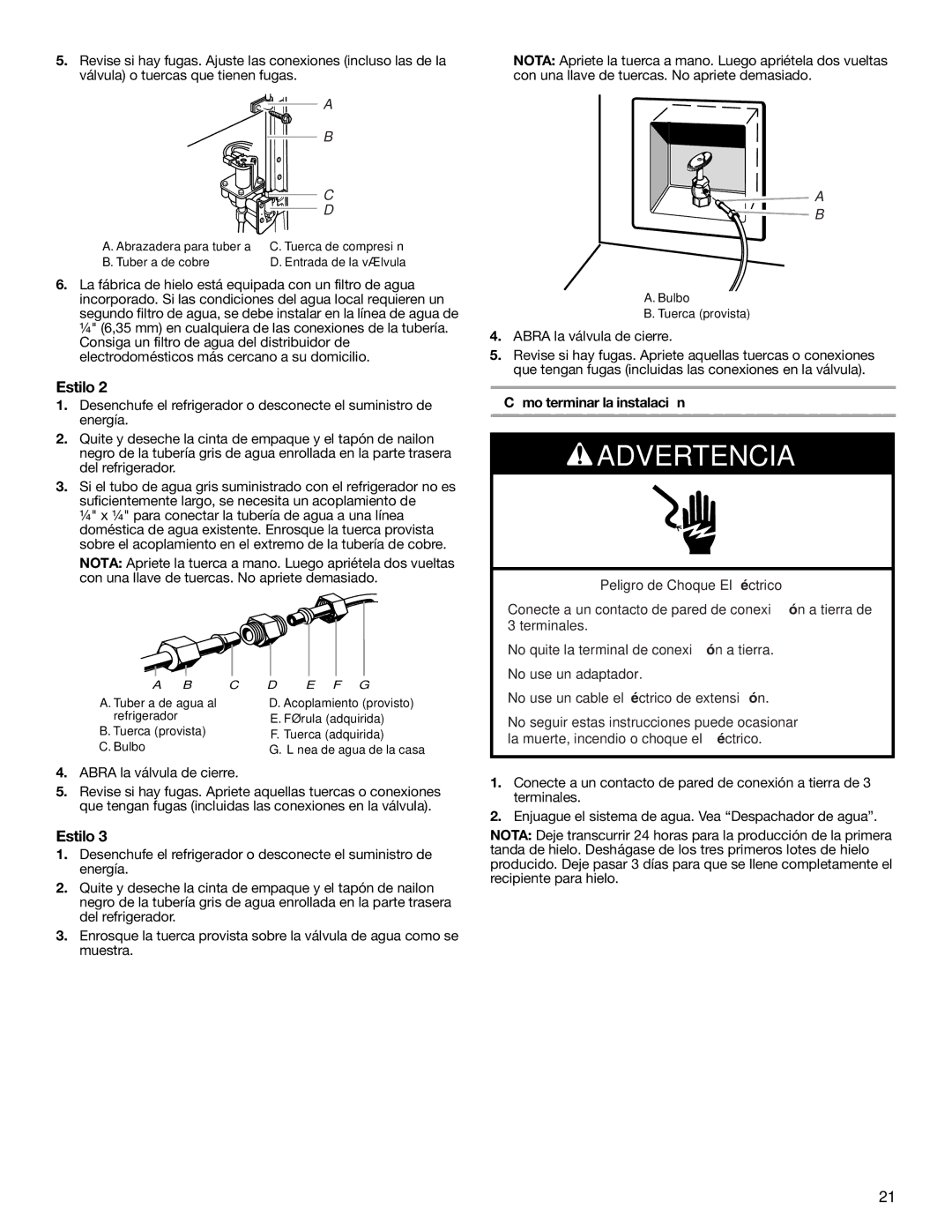 Whirlpool ET9FHTXMQ00, ET1FHTXMB01, ET2AHTXMT02, ET2AHTXMT00, ET2AHTXMT01, ET2AHTXMQ00 warranty Cómo terminar la instalación 