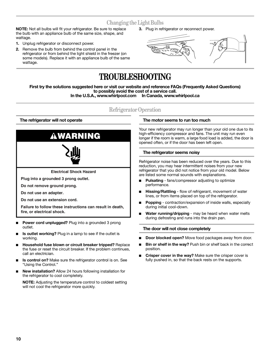 Whirlpool ET1MHKXM installation instructions Troubleshooting, Changing the Light Bulbs, Refrigerator Operation 