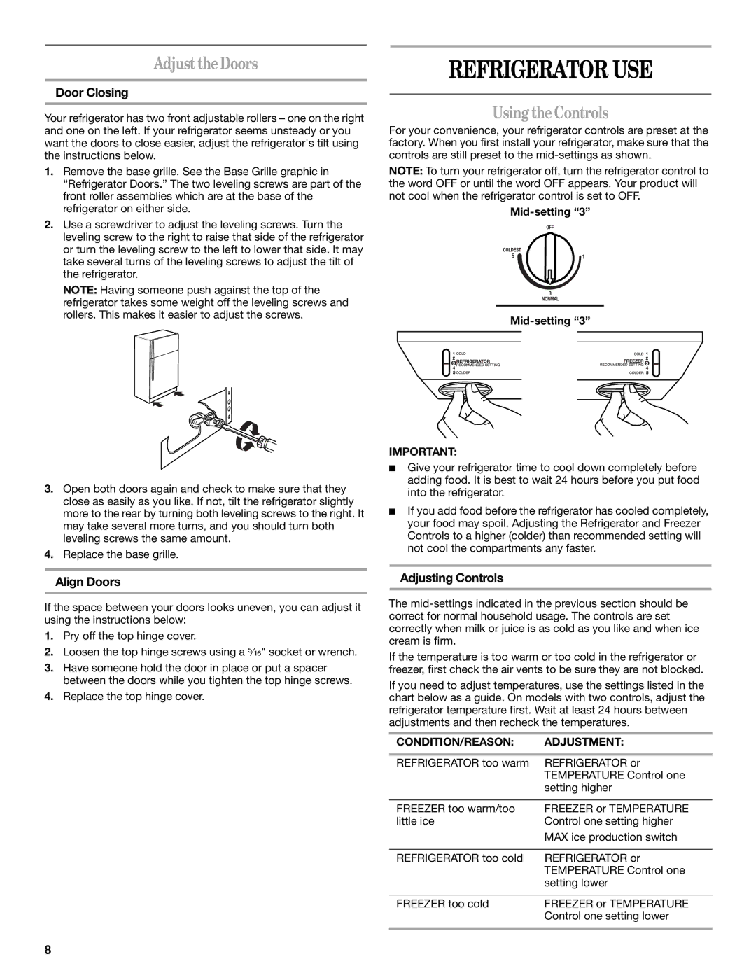 Whirlpool ET1MHKXM installation instructions Refrigerator USE, Adjust the Doors, Using theControls 