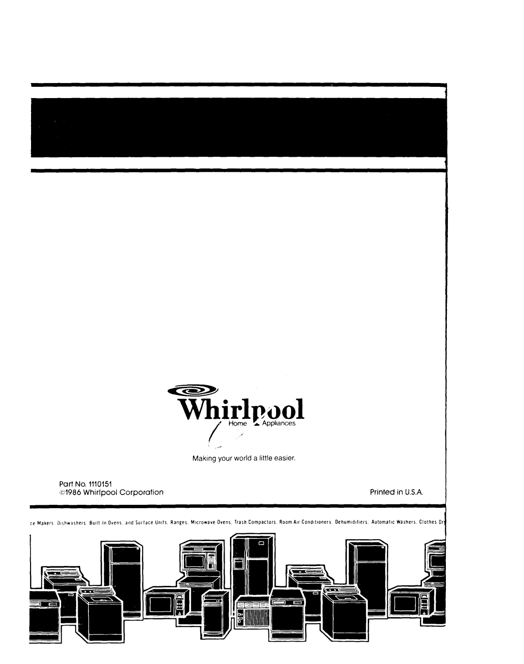Whirlpool ET1NK manual Making your world a little easier, Pari No, 01986, Whirlpool, Corporation, in USA, Printed 