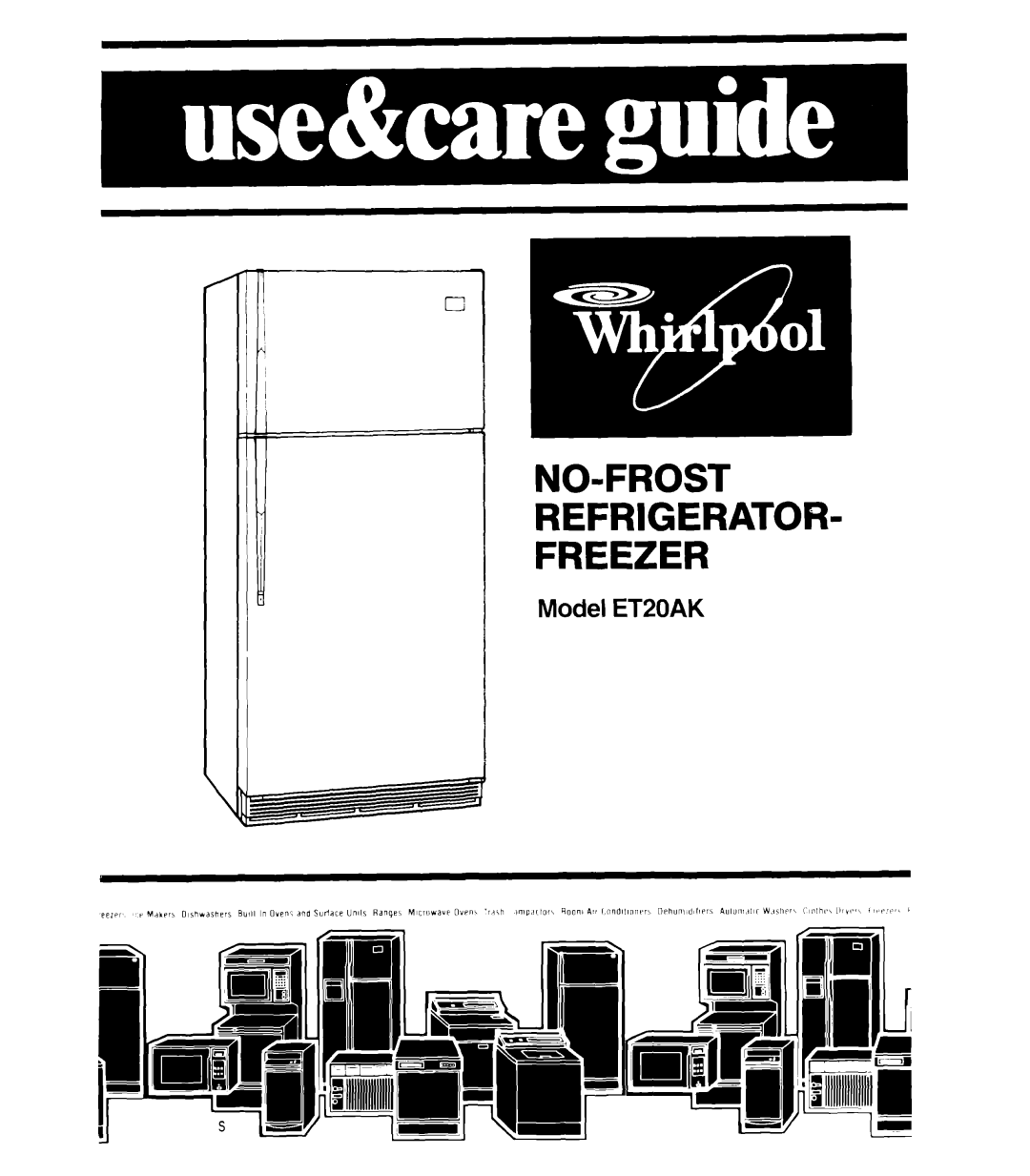 Whirlpool manual No-Frost Refrigerator Freezer, Model ET20AK 