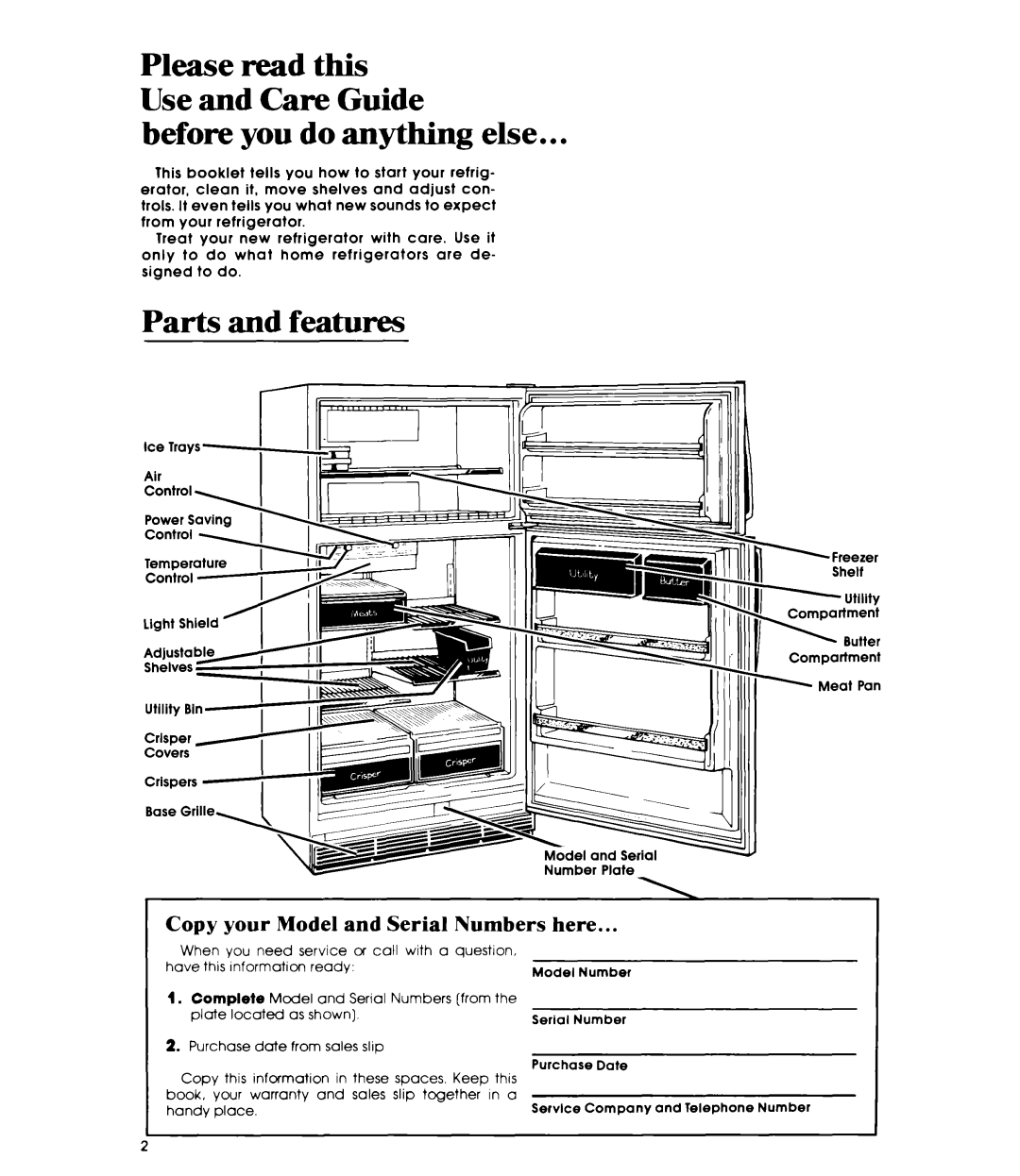 Whirlpool ET20EK manual Before you do anything else, Parts and features, Copy your Model and Serial Numbers here 