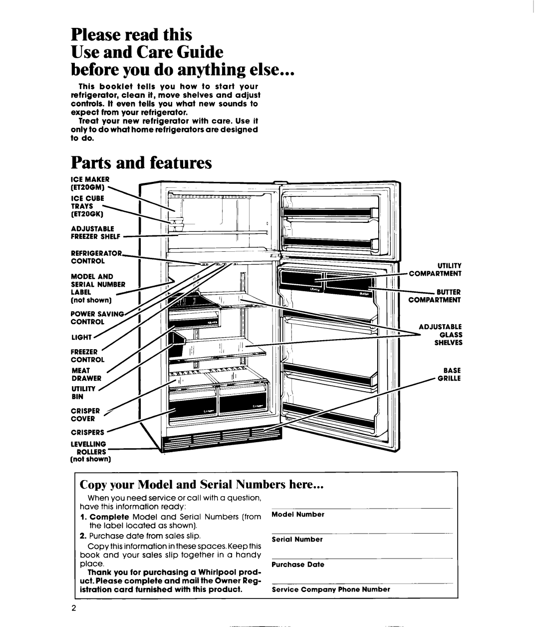 Whirlpool ET20GM manual Before you do anything else, Parts and features, Copy your Model and Serial Numbers here 