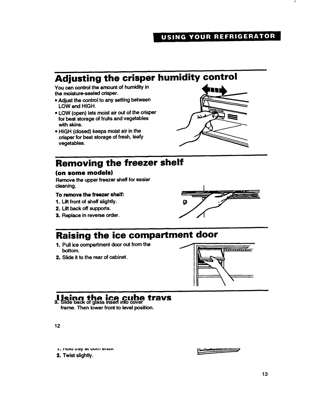 Whirlpool ET20DM Adjusting the crisper humidity control, Removing the freezer shelf, Raising the ice compartment door 