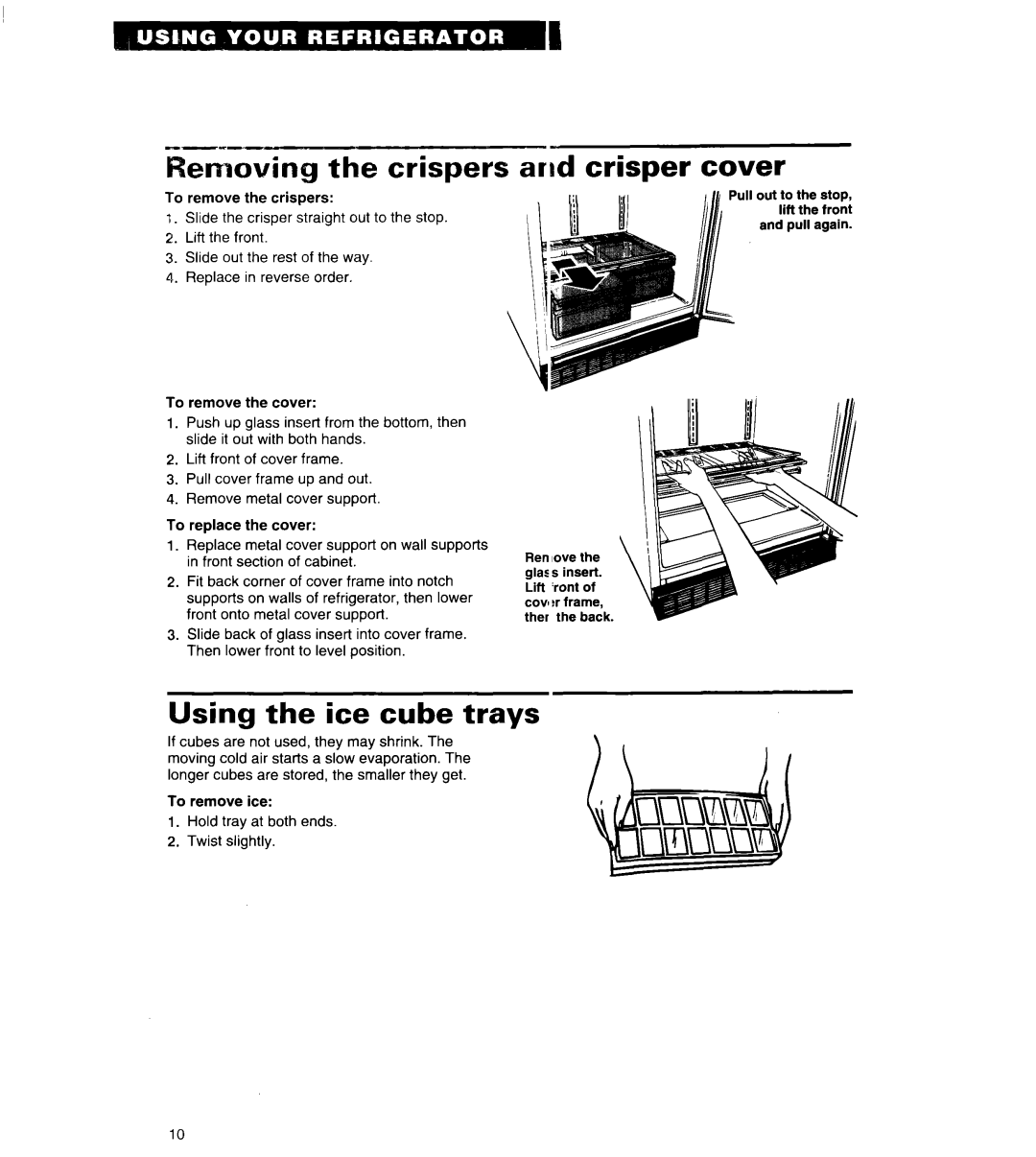 Whirlpool ET18LK, ET20LK, ET18UK warranty Emoving the crispers, Arld crisper cover, Using the ice cube trays 