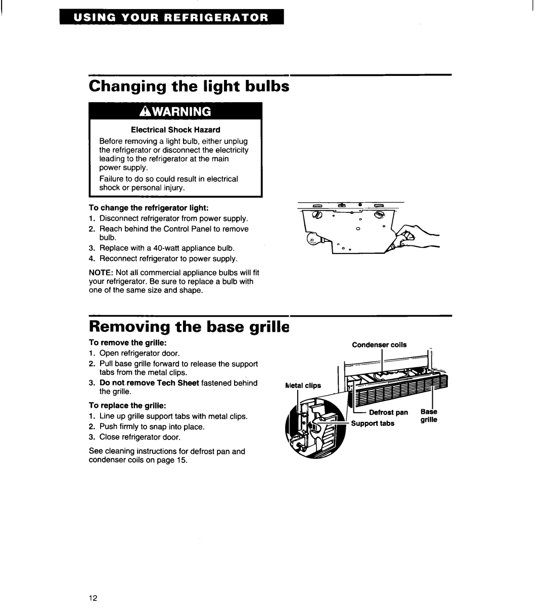 Whirlpool ET20LK, ET18LK, ET18UK warranty Changing the light bulbs, Removing the base grille 