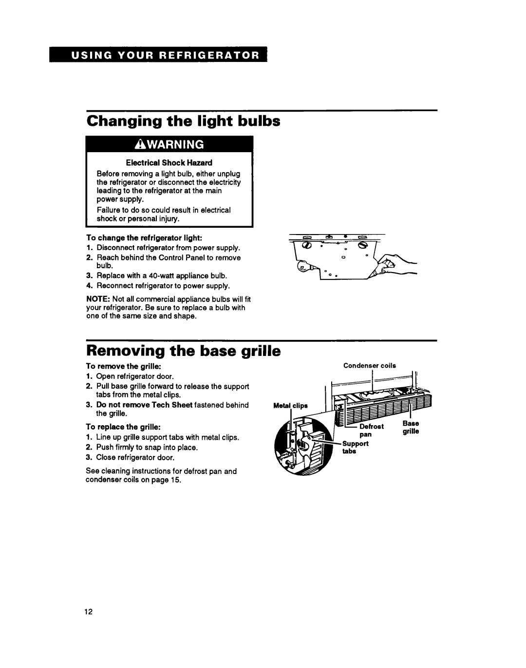 Whirlpool ET20NM, ET18NK, ET18NM, ET20NK important safety instructions Changing the light bulbs, Removing the base gril le 