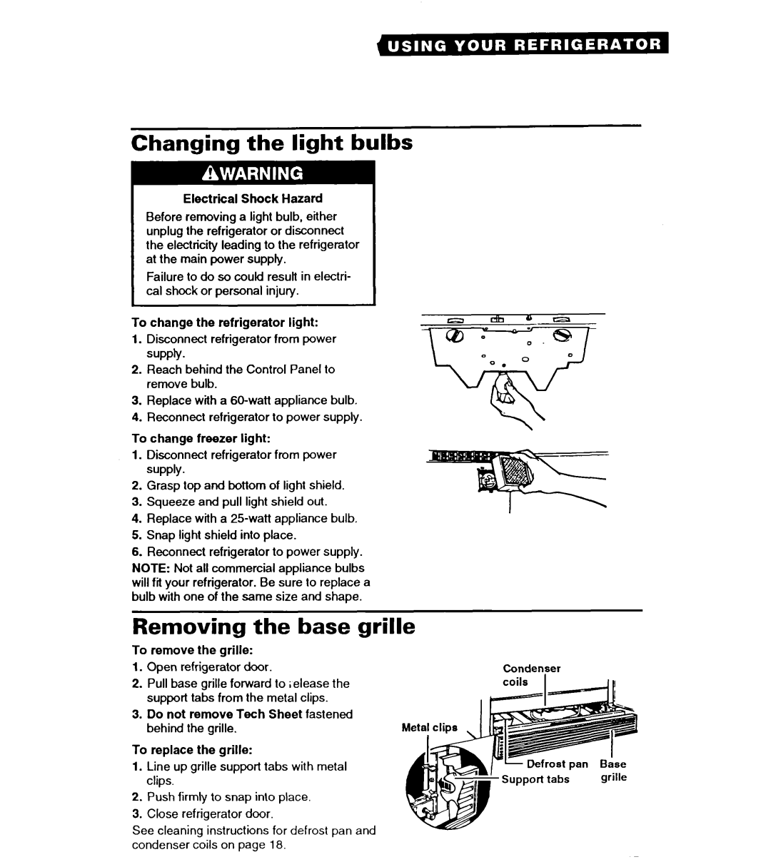 Whirlpool ET22DQ warranty Changing the light bulbs, Removing Base Grille 