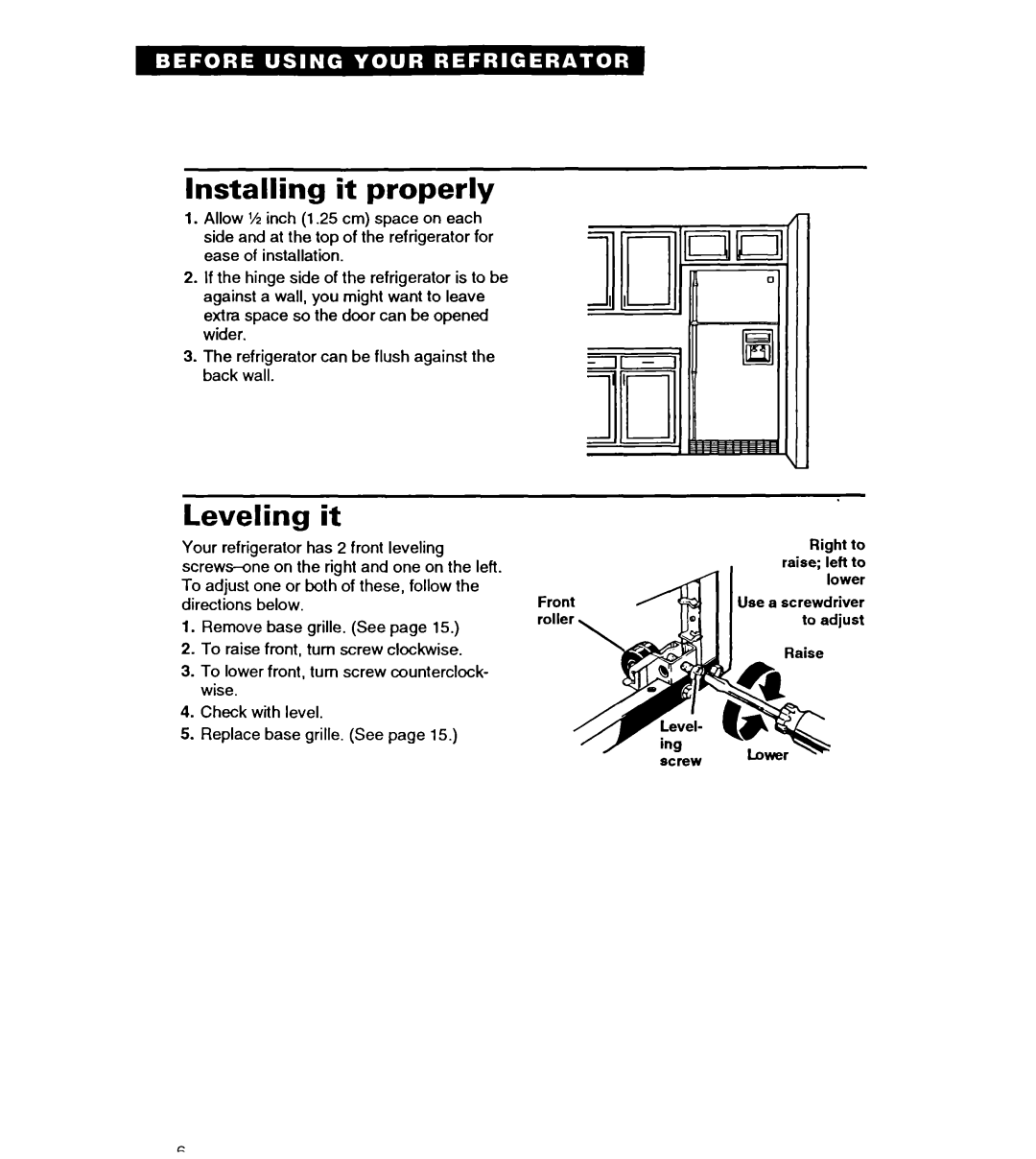 Whirlpool ET22DQ warranty Installing it properly, Leveling it 