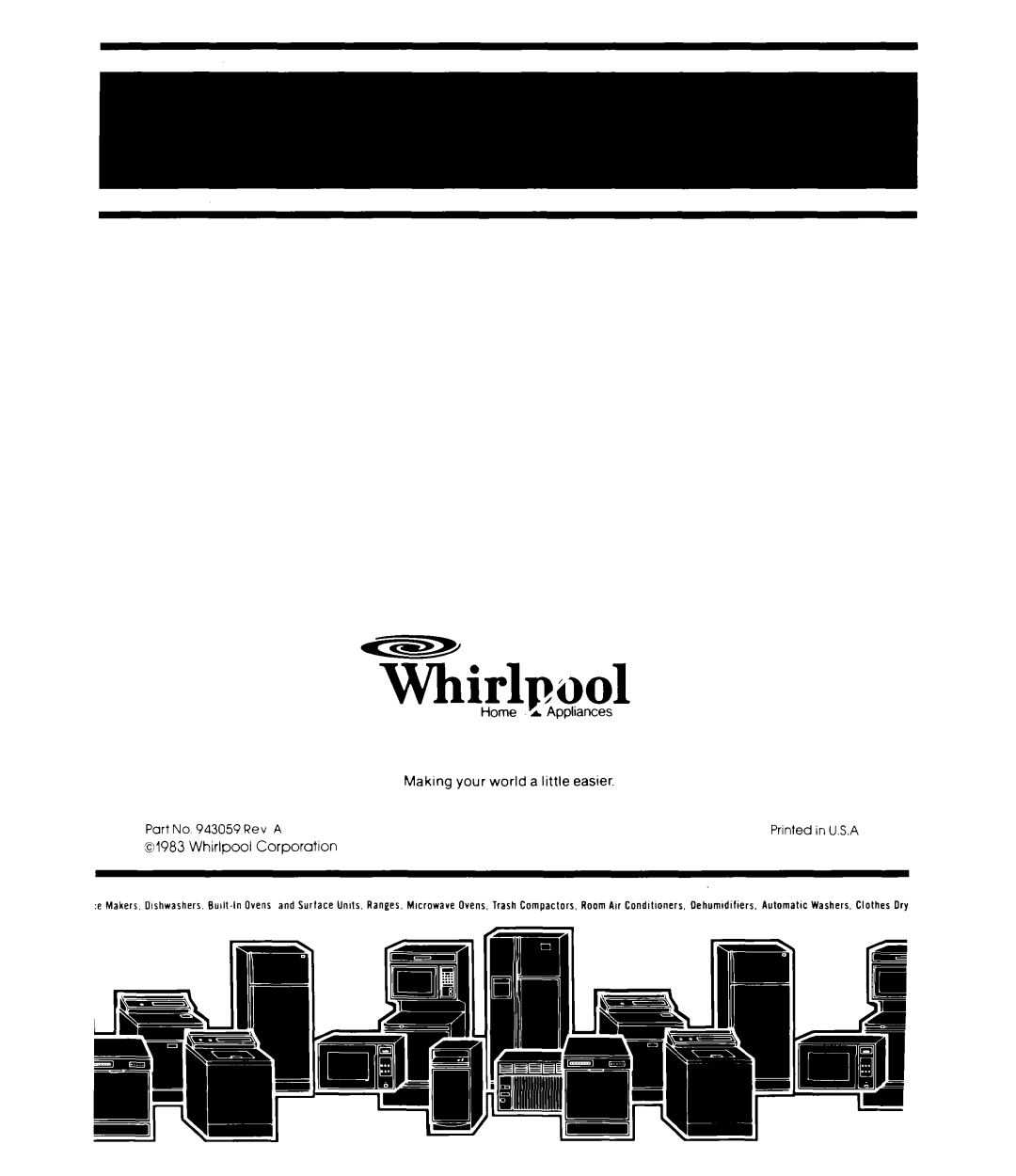 Whirlpool ET22MK manual Home a /Appliances Making your world a little easier, ~1983 Whirlpool Corporation 