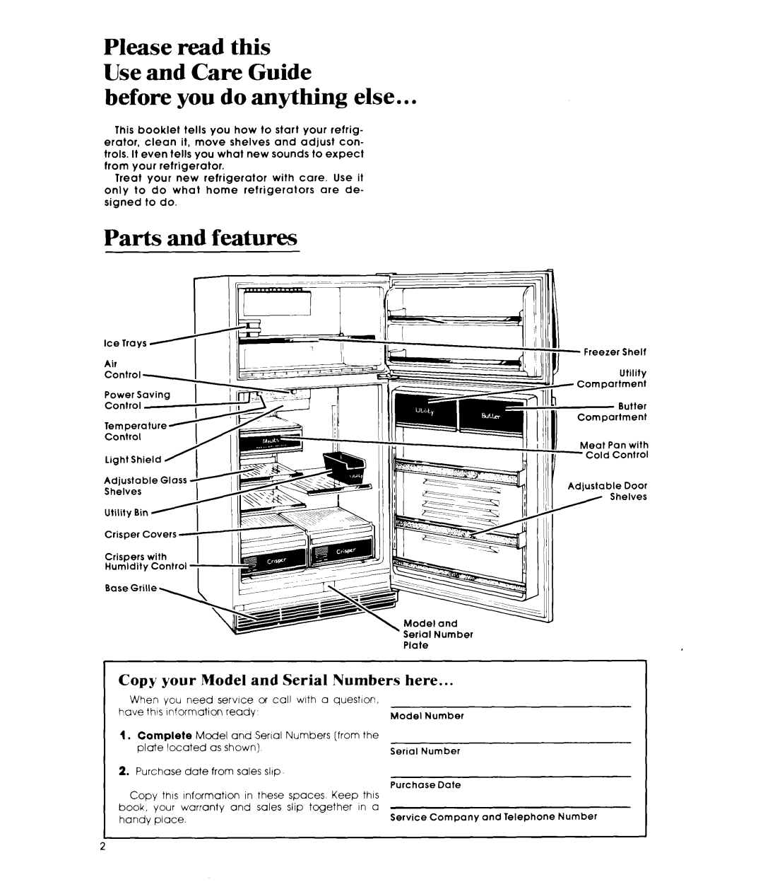 Whirlpool ET22MK manual Before you do anything else, Parts and features, Copy your Model and Serial Numbers here 