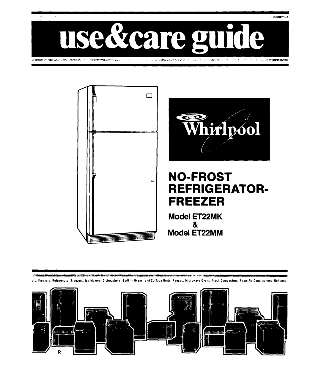 Whirlpool ET22MM manual NO-FROST REFRIGERATOR- Freezer 