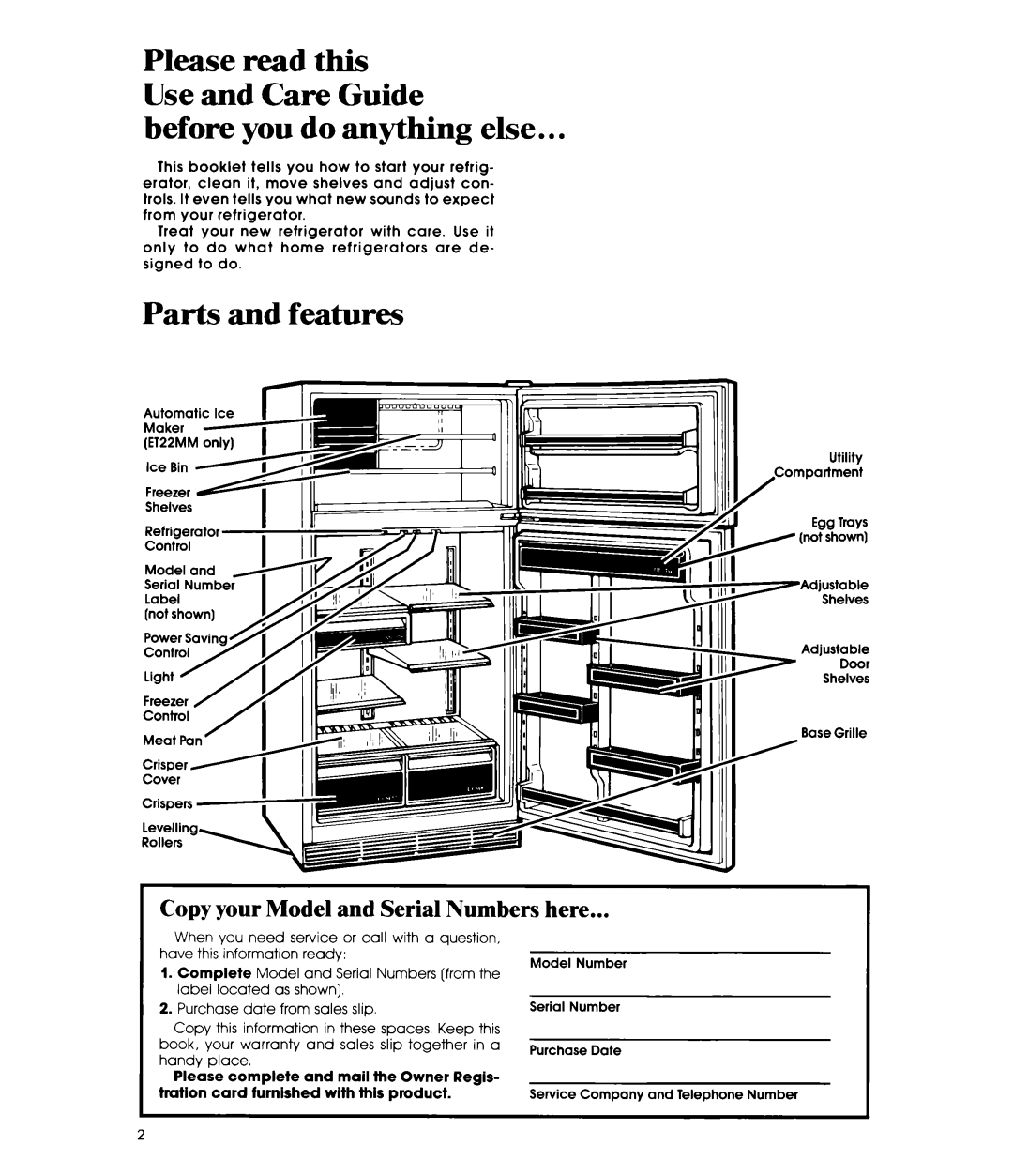 Whirlpool ET22MM manual Before you do anything else, Parts and features, Copy your Model and Serial Numbers here 