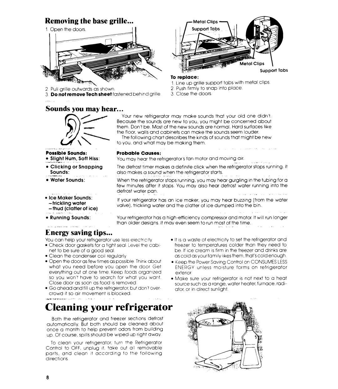 Whirlpool ET22MM manual Cleaning your refrigerator, Removing the base grille, Sounds you may hear, Energy saving tips 