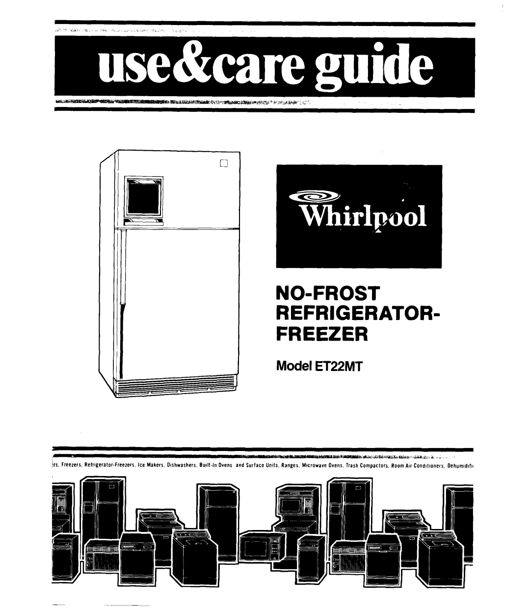 Whirlpool ET22MT manual NO-FROST Refrigerator Freezer 