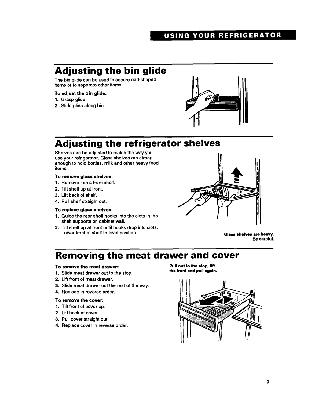 Whirlpool ET22PK, ET20PK Adjusting the bin glide, Adjusting the refrigerator shelves, Removing the meat, Drawer and cover 