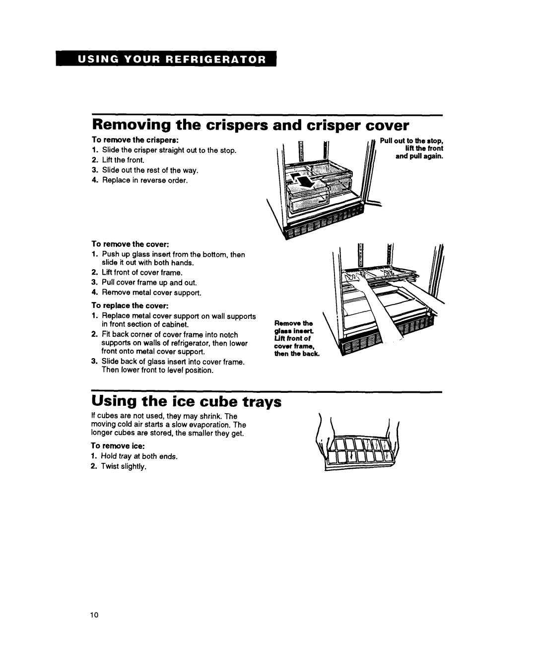 Whirlpool ET20PK, ET22PK, ET18PK manual Removing, the crispers, and crisper, Using the ice cube trays, cover 