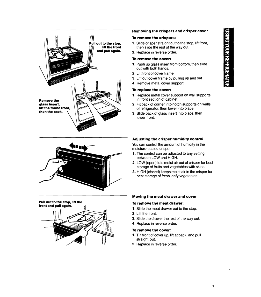 Whirlpool ET22RM, ET22RK, ET22DM, ET20DK, ET20RK, ET22DK manual Pull out to the stop, lift the front Remove the glass insert 