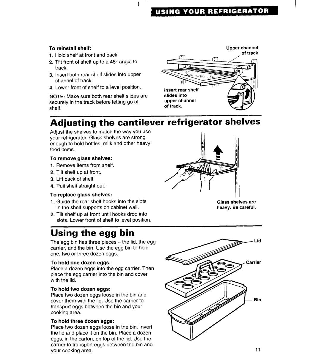 Whirlpool ET25DK important safety instructions Adjusting the cantilever refrigerator shelves, Using the egg bin 